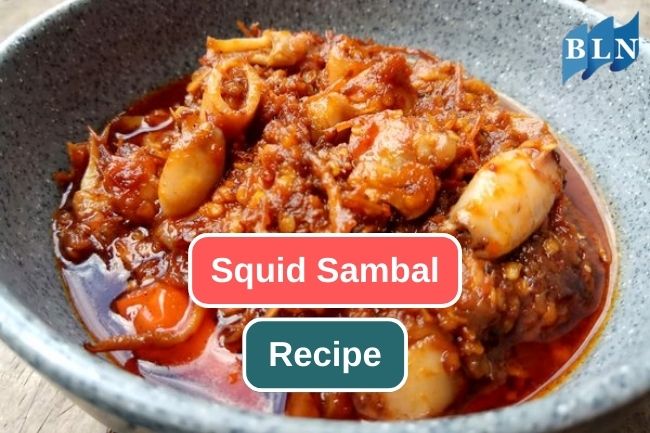 Indonesian Delight! Traditional Squid Sambal Recipe 